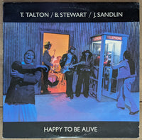 T. Talton / B. Stewart / J. Sandlin | Happy To Be Alive