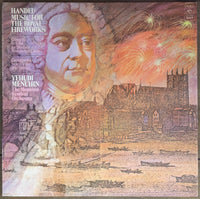 Handel / Yehudi Menuhin / The Menuhin Festival Orchestra | Handel: Music For The Royal Fireworks