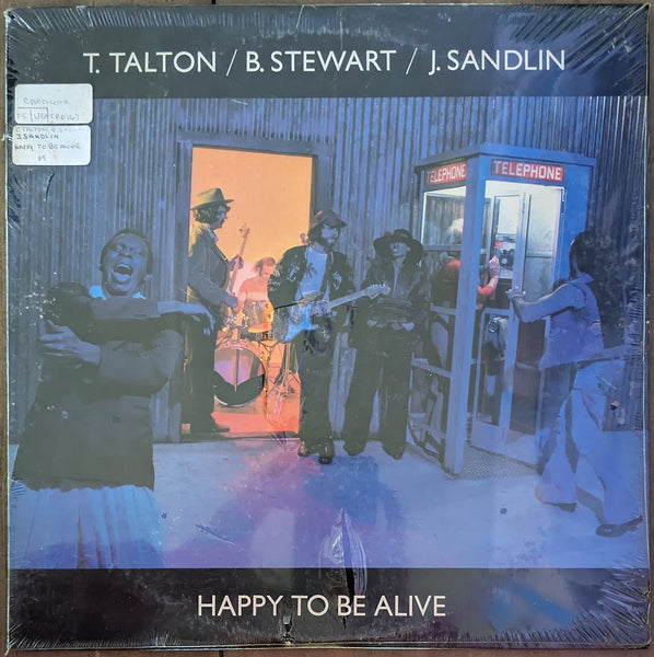 T. Talton / B. Stewart / J. Sandlin | Happy To Be Alive