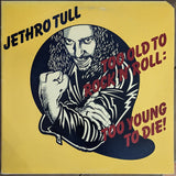 Jethro Tull | Too Old To Rock 'N' Roll: Too Young To Die!