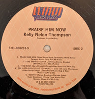 Kelly Nelon Thompson | Praise Him Now