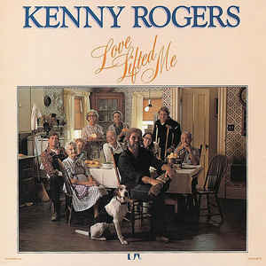 Kenny Rogers ‎| Love Lifted Me