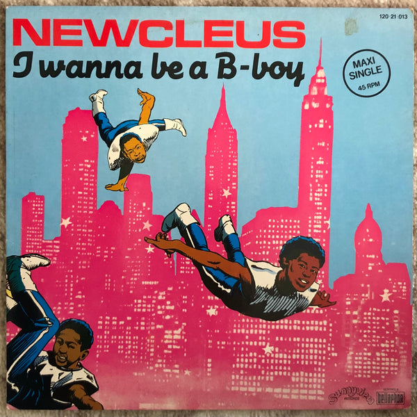 Newcleus | I Wanna Be A B-Boy