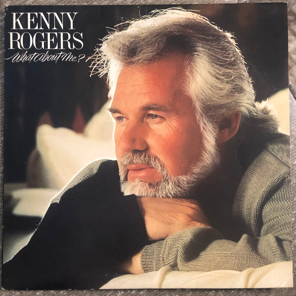 Kenny Rogers ‎| What About Me?